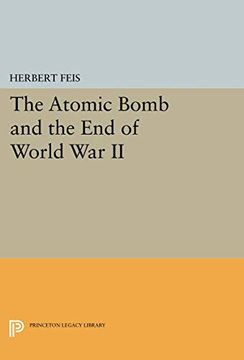 portada The Atomic Bomb and the end of World war ii (Princeton Legacy Library) (in English)