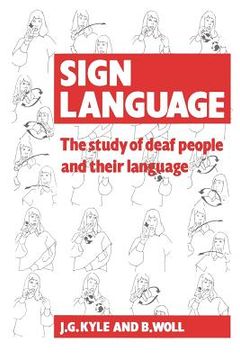 portada Sign Language: The Study of Deaf People and Their Language (en Inglés)