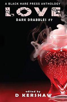 portada Love: An Dark Microfiction Anthology (Dark Drabbles) 