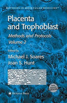 portada Placenta and Trophoblast: Methods and Protocols, Volume ii (Methods in Molecular Medicine) (Volume 2) (en Inglés)