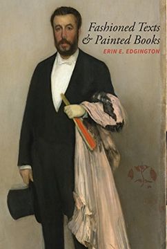 portada Fashioned Texts and Painted Books: Nineteenth-Century French Fan Poetry (North Carolina Studies in the Romance Languages and Literatures)