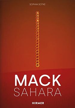 portada Mack - Sahara: From Zero to Land Art: Heinz Mack's "Sahara Project" (1959-1997)