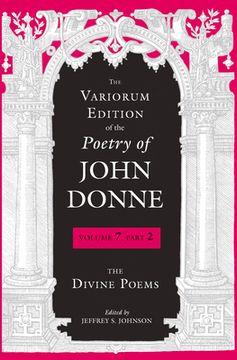 portada The Variorum Edition of the Poetry of John Donne: The Divine Poems (en Inglés)