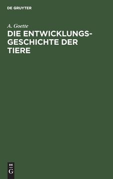 portada Die Entwicklungsgeschichte der Tiere (German Edition) [Hardcover ] (in German)
