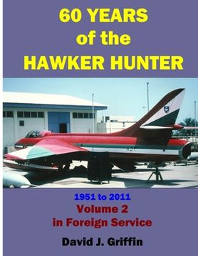portada 60 Years of the Hawker Hunter, 1951 to 2011. Volume 2 - Foreign (in English)