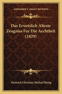 portada Das Erweislich Alteste Zeugniss Fur Die Aechtheit (1829) (en Alemán)