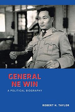 portada General Ne Win: A Political Biography