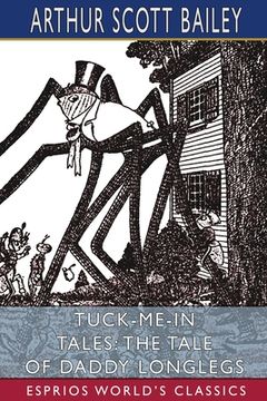 portada Tuck-me-in Tales: The Tale of Daddy Longlegs (Esprios Classics): Illustrated by Harry L. Smith
