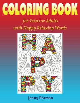 portada Coloring Book for Teens or Adults with Happy Relaxing Words