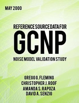 portada Reference Source Data for GCNP Noise Model Validation Study (en Inglés)