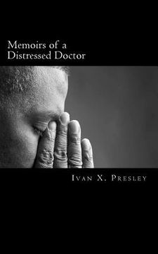portada Memoirs of a Distressed Doctor (en Inglés)