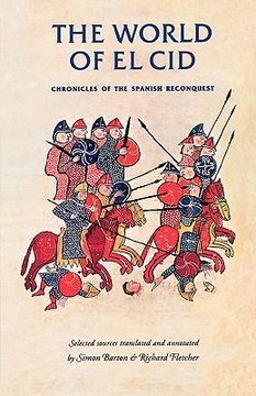 portada the world of el cid: chronicles of the spanish reconquest (in English)