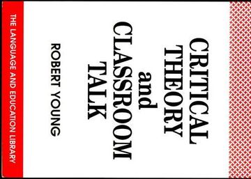 portada Critical Theory and Classroom Talk (The Language and Education Library) 