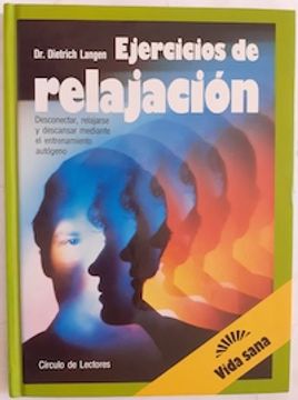 portada Ejercicios de Relajación: Desconectar, Relajarse y Descansar Mediante el Entrenamiento Autógeno