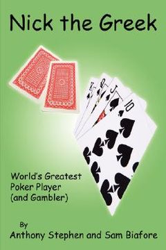 portada nick the greek: world's greatest poker player and gambler (en Inglés)