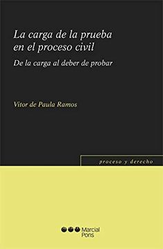 portada La Carga de la Prueba en el Proceso Civil: De la Carga al Deber de Probar (in Spanish)