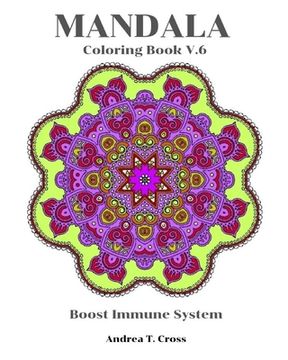 portada Mandala Coloring Book V.6: Coloring Book for Boost Immune System (en Inglés)