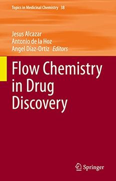 portada Flow Chemistry in Drug Discovery: 38 (Topics in Medicinal Chemistry) (en Inglés)