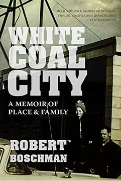 portada White Coal City: A Memoir of Place and Family (Regina Collection, 2) (en Inglés)