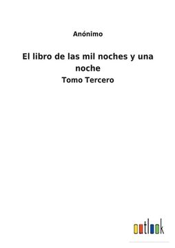 portada El libro de las mil noches y una noche: Tomo Tercero (in Spanish)