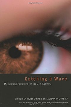 portada Catching a Wave: Reclaiming Feminism for the 21St Century (en Inglés)