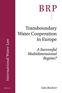 portada Transboundary Water Cooperation in Europe: A Successful Multidimensional Regime? (Brill Research Perspectives) (in English)