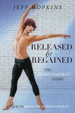 portada Released and Regained: The Jayden Harnett Story (en Inglés)