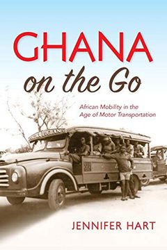portada Ghana on the go: African Mobility in the age of Motor Transportation (in English)