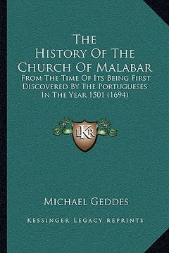 portada the history of the church of malabar: from the time of its being first discovered by the portugueses in the year 1501 (1694) (en Inglés)
