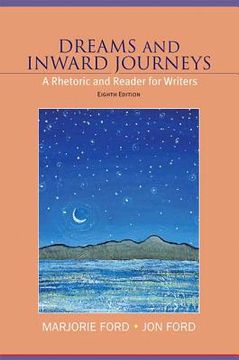 portada dreams and inward journeys: a rhetoric and reader for writers (en Inglés)