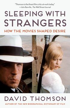 portada Sleeping with Strangers: How the Movies Shaped Desire (en Inglés)