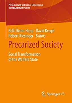 portada Precarized Society Social Transformation of the Welfare State Prekarisierung und Soziale Entkopplung Transdisziplinre Studien 