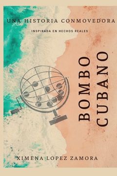 portada Bombo Cubano: Inspirada en hechos reales