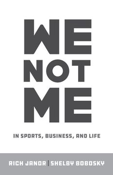 portada We Not Me: In Sports, Business, and Life 