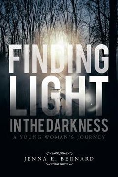 portada Finding Light in the Darkness: A Young Woman's Journey (en Inglés)