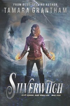 portada Silverwitch: An Urban Fantasy Fairy Tale (in English)