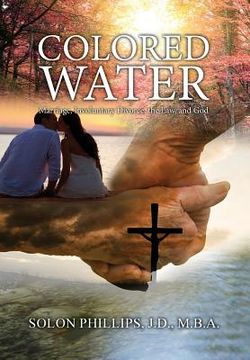 portada Colored Water: Marriage, Involuntary Divorce, the Law, and God (en Inglés)