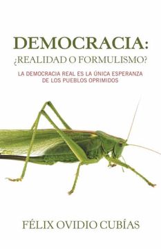 portada Democracia: Realidad o Formulismo? La Democracia Real es la Única Esperanza de los Pueblos Oprimidos (in Spanish)