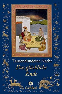 portada Tausendundeine Nacht: Das Glückliche Ende (Neue Orientalische Bibliothek) (en Alemán)