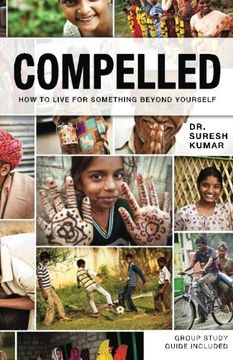 portada Compelled: How to Live for Something Beyond Yourself (en Inglés)