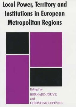 portada local power, territory and institutions in european metropolitan regions (en Inglés)