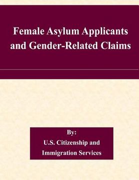 portada Female Asylum Applicants and Gender-Related Claims (in English)
