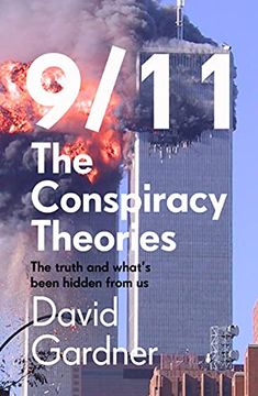 portada 9/11 the Conspiracy Theories: The Truth and What's Been Hidden from Us