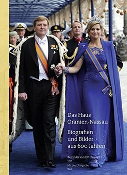 portada Das Haus Oranien-Nassau: Biographien und Bilder aus 600 Jahren (en Alemán)