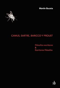portada Camus, Sartre, Baricco y Proust: Filósofos Escritores & Escritores Filósofos (in Spanish)