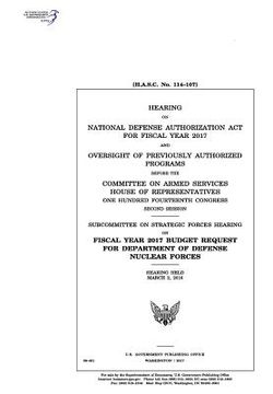 portada Hearing on National Defense Authorization Act for Fiscal Year 2017 and oversight of previously authorized programs before the Committee on Armed Servi (in English)