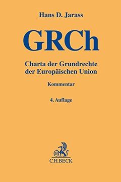 portada Charta der Grundrechte der Europäischen Union: Unter Einbeziehung der Sonstigen Grundrechtsregelungen des Primärrechts und der Emrk (en Alemán)