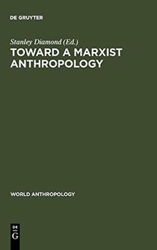 portada Toward a Marxist Anthropology (World Anthropology) (en Inglés)