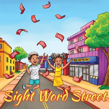 portada Sight Word Street: A Neighborhood of Sight Words for Young Readers (en Inglés)