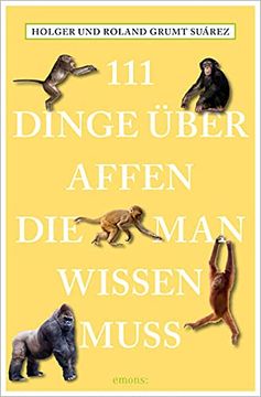 portada 111 Dinge Über Affen, die man Wissen Muss (en Alemán)